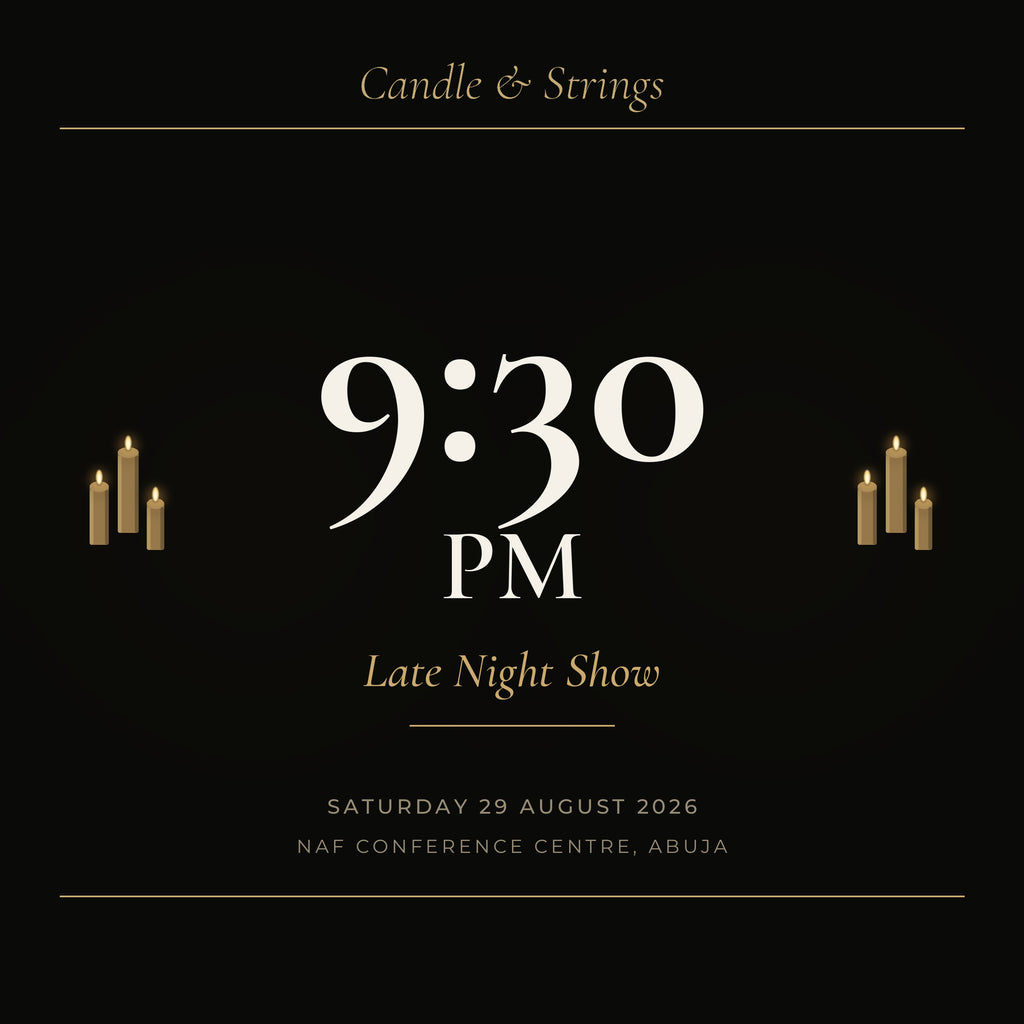 Candle & Strings: Abuja Debut 9:30PM