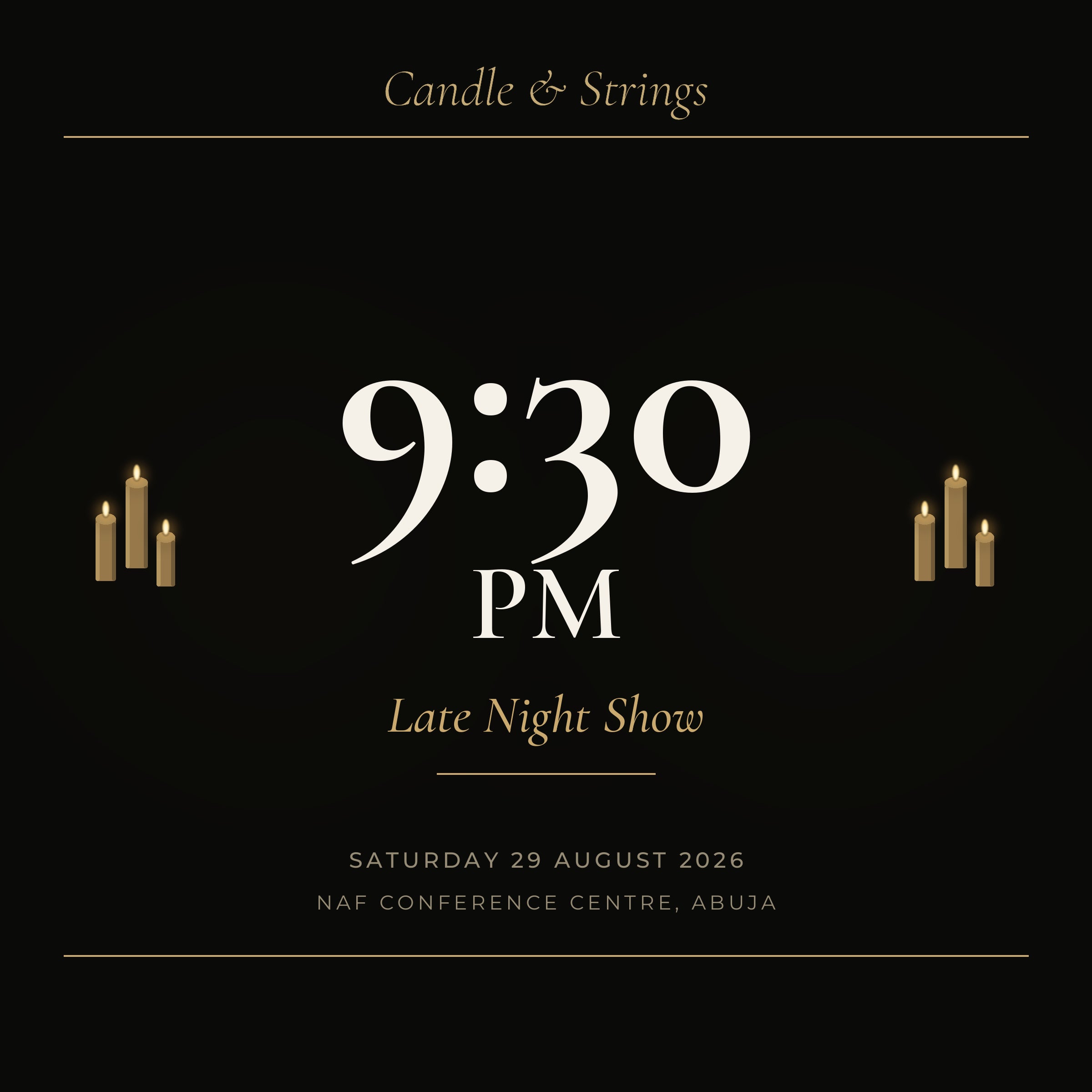 Candle & Strings: Abuja Debut 9:30PM