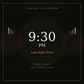 Candle and Strings 9:30pm Show